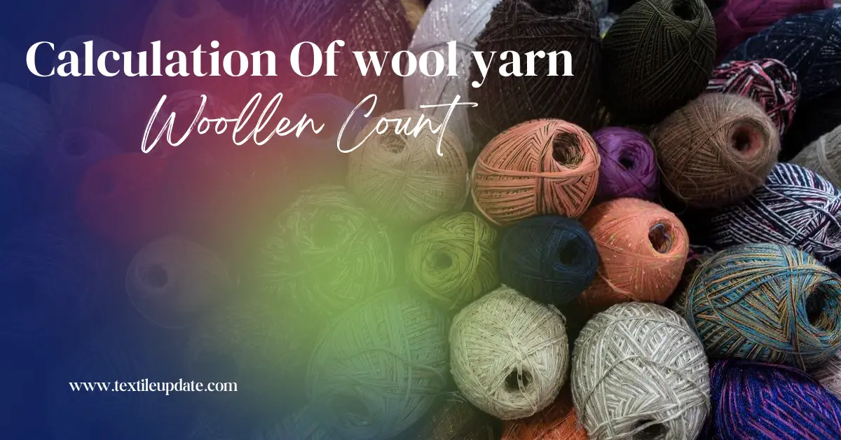 Calculation Of wool yarn