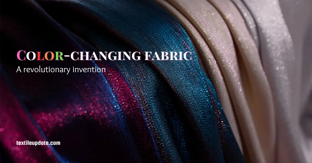 Color-changing fabric A revolutionary invention