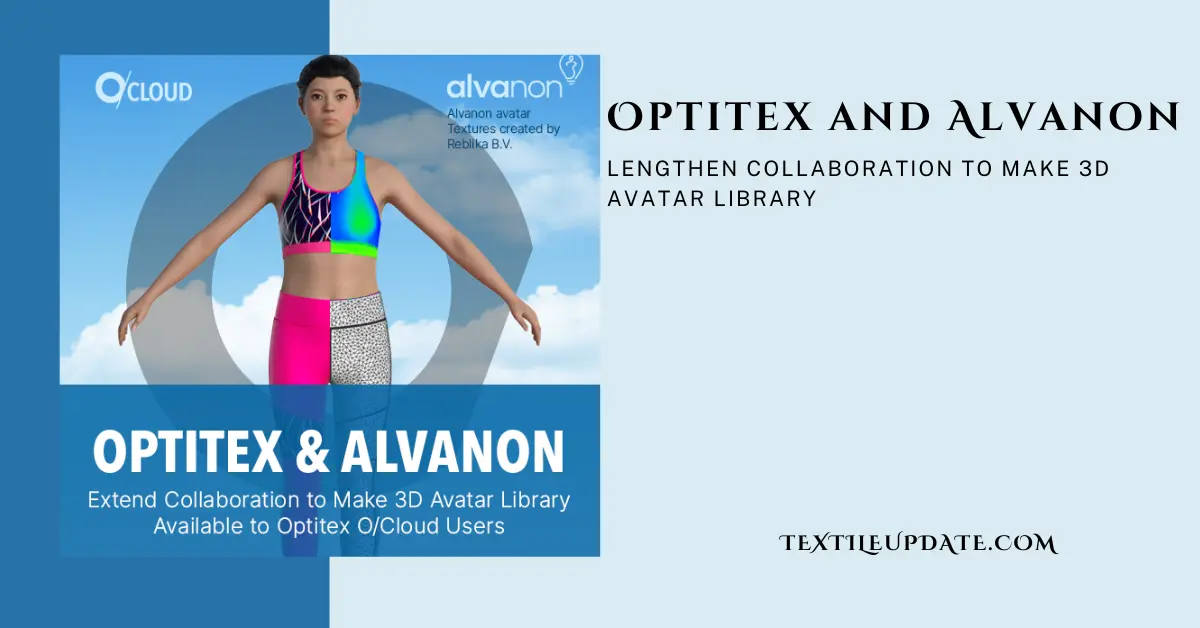 Optitex and Alvanon lengthen collaboration to make 3D Avatar library