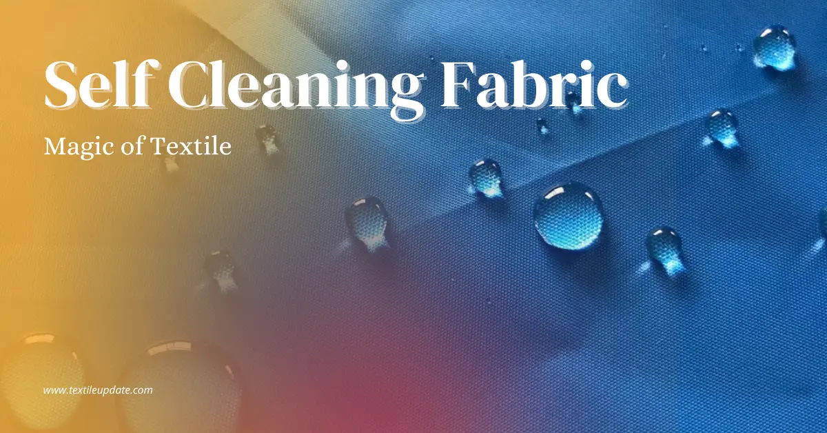 Self Cleaning Fabric Magic of Textile