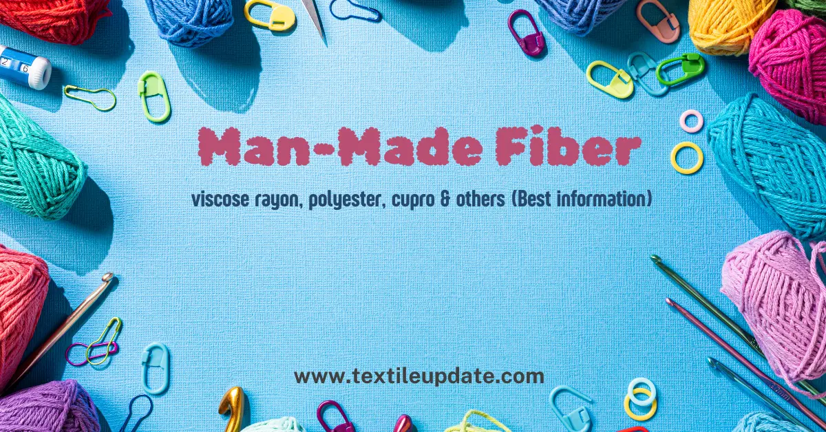 Man-Made Fiber viscose rayon, polyester, cupro & others (Best information)